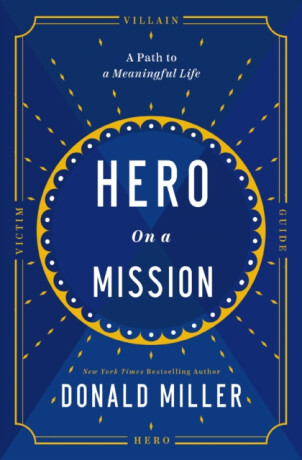 La Hero on a Mission - Donald Miller