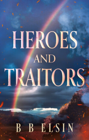 Heroes and Traitors - Abélard van Helsing