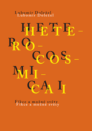 Heterocosmica I - Lubomír Doležel