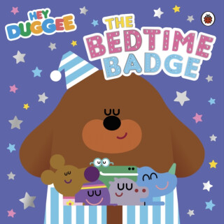 Hey Duggee: The Bedtime Badge - Hey Duggee