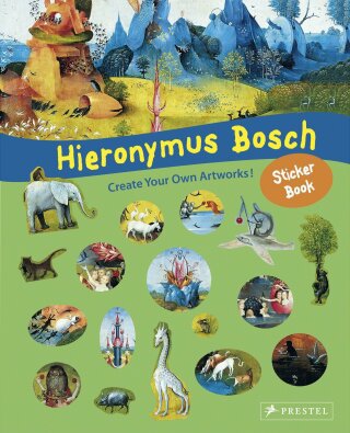 Hieronymus Bosch Sticker Book: Create Your Own Artworks! - Tauber