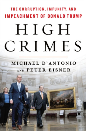 High Crimes - Michael D'Antonio,Peter Eisner