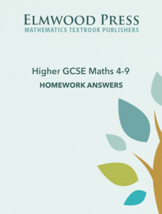 Higher GCSE Maths 4-9 Homework Answers - Michael White