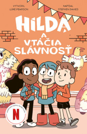 Hilda a vtáčia slávnosť - Luke Pearson,Stephen Davies,Seaerra Miller