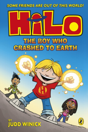 Hilo: The Boy Who Crashed to Earth - Judd Winick