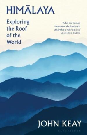 Himalaya. Exploring the Roof of the World - 