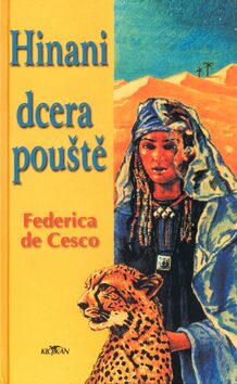Hinani dcera pouště - Federica de Cesco