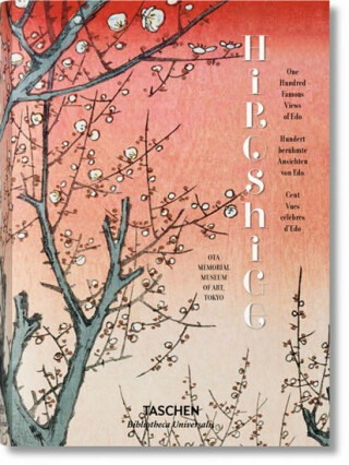 Hiroshige: One Hundred Famous Views of Edo - Melanie Trede,Lorenz Bichler