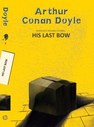 His Last Bow - Sir Arthur Conan Doyle