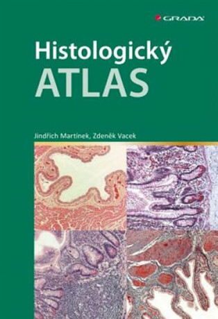 Histologický atlas - Jindřich Martínek,Zdeněk Vacek