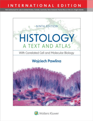 Histology: A Text and Atlas - Wojciech Pawlina