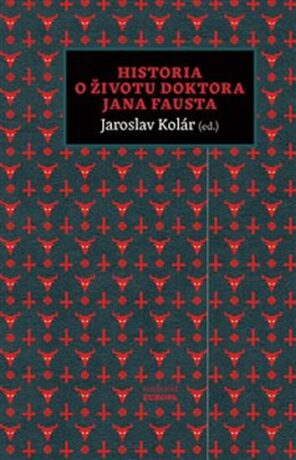 Historia o životu doktora Jana Fausta - Jaroslav Kolář
