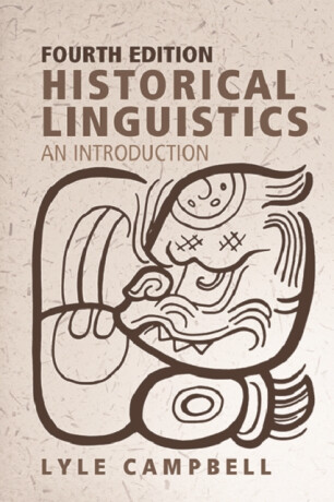 Historical Linguistics - Lyle  Campbell