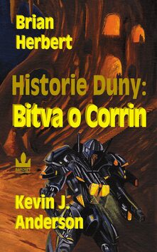 Historie duny: Bitva o Corrin - Kevin James Anderson,Brian Herbert