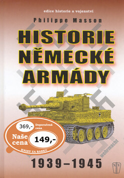 Historie německé armády 1939 - 1945 - Philippe Masson