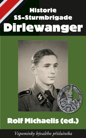 Historie SS-Sturmbrigade Dirlewanger - Rolf Michaelis