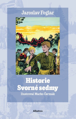 Historie Svorné sedmy - Jaroslav Foglar