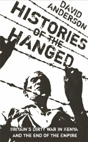 Histories of the Hanged - David Anderson
