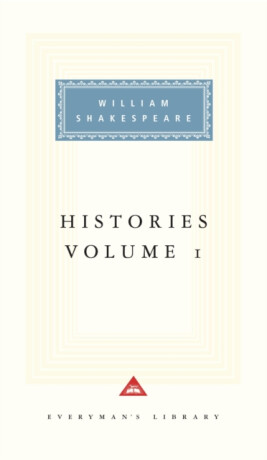 Histories Volume 1 - William Shakespeare