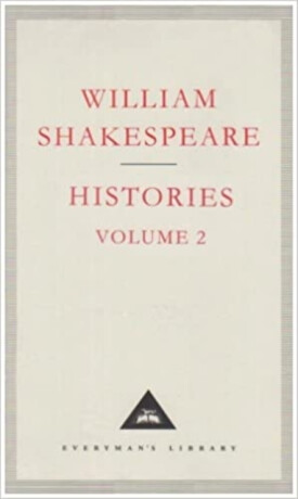 Histories Volume 2 - William Shakespeare