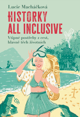 Historky all inclusive - Lucie Macháčková