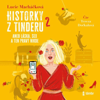 Historky z Tinderu 2 aneb Láska, sex a ten pravý nikde - Lucie Macháčková