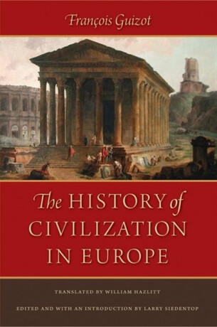History of Civilization in Europe - Francois Guizot