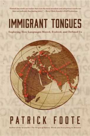 Immigrant Tongues - Patrick Foote