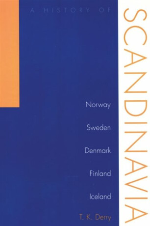 History Of Scandinavia - T.K. Derry