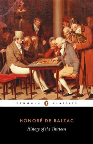 History of the Thirteen - HonorÃ© De Balzac