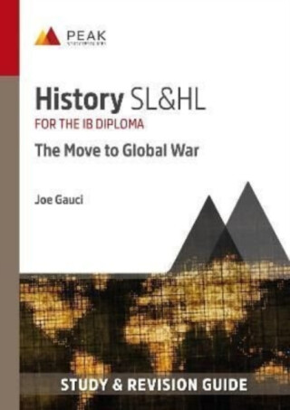 History SL&HL: The Move to Global War - Joe Gauci