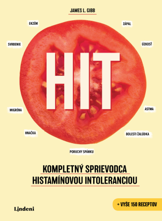 HIT: Kompletný sprievodca histamínovou intoleranciou - James L. Gibb