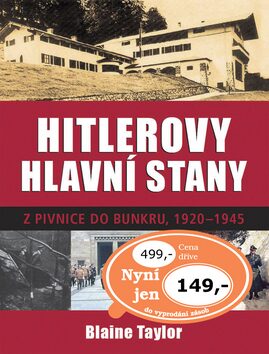 Hitlerovy hlavní stany - Blaine Taylor