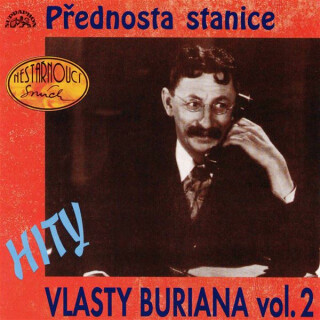 Hity Vlasty Buriana 2 /Přednosta stanice/ - Vlasta Burian