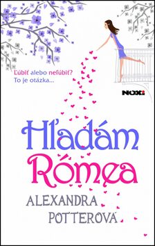 Hľadám Rómea - Alexandra Potter