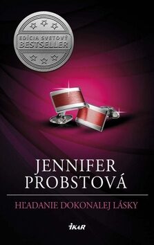 Hľadanie dokonalej lásky - Jennifer Probstová