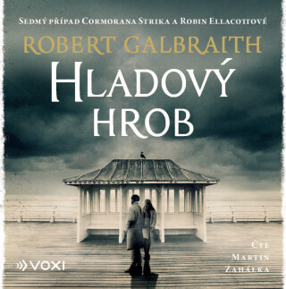 Hladový hrob - Robert Galbraith