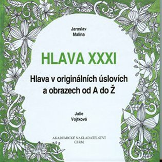 Hlava XXXI - Jaroslav Malina,Julie Vojtková