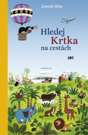 Hledej Krtka na cestách - Zdeněk Miler