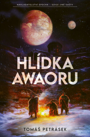 Hlídka Awaoru - Tomáš Petrásek