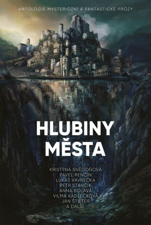 Hlubiny města - Kristýna Sněgoňová