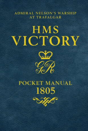 HMS Victory Pocket Manual 1805 - Peter Goodwin