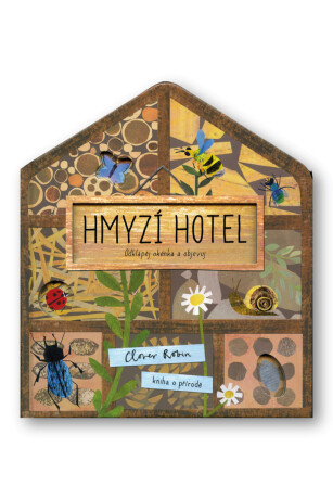 Hmyzí hotel  Libby Walden, Clover Robin - Libby Walden,Clover Robin
