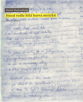 Hned vedle bílá barva mráčků - Hanuš Hachenburg