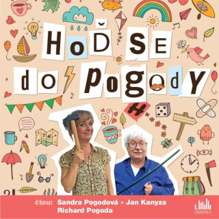 Hoď se do pogody - Sandra Pogodová,Richard Pogoda