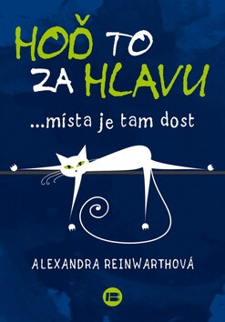 Hoď to za hlavu - Alexandra Reinwarthová