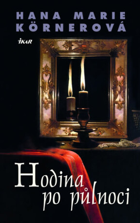 Hodina po půlnoci - Hana Marie Körnerová