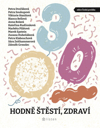 Hodně štěstí, zdraví - Petra Soukupová,Bianca Bellová,Petra Dvořáková,Anna Bolavá,Viktorie Hanišová,Kateřina Rudčenková