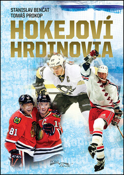 Hokejoví hrdinovia - Stanislav Benčat,Tomáš Prokop