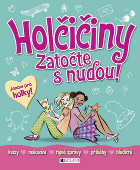 Holčičiny Zatočte s nudou! - Miles Lisa,Olga Staníčková